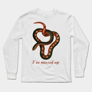 I´ve messed up! Long Sleeve T-Shirt